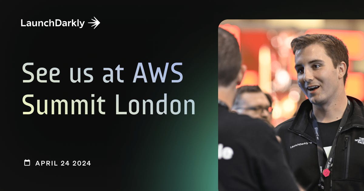 Meet with LaunchDarkly at AWS Summit London LaunchDarkly